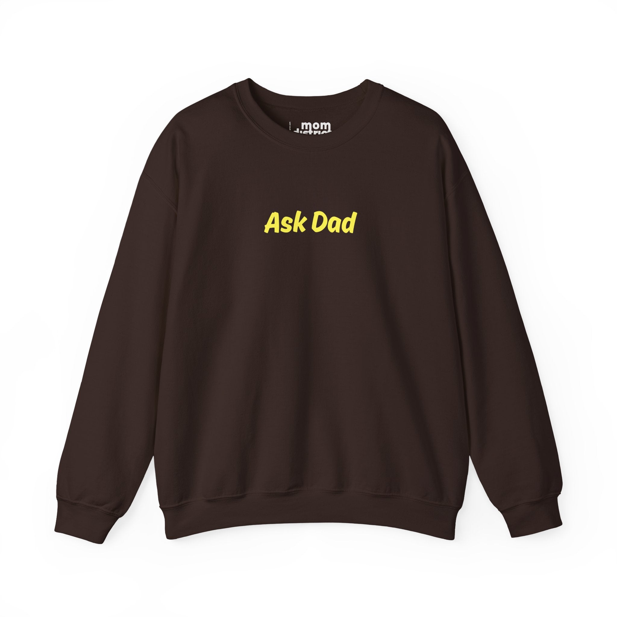 Ask Dad Sweatshirt