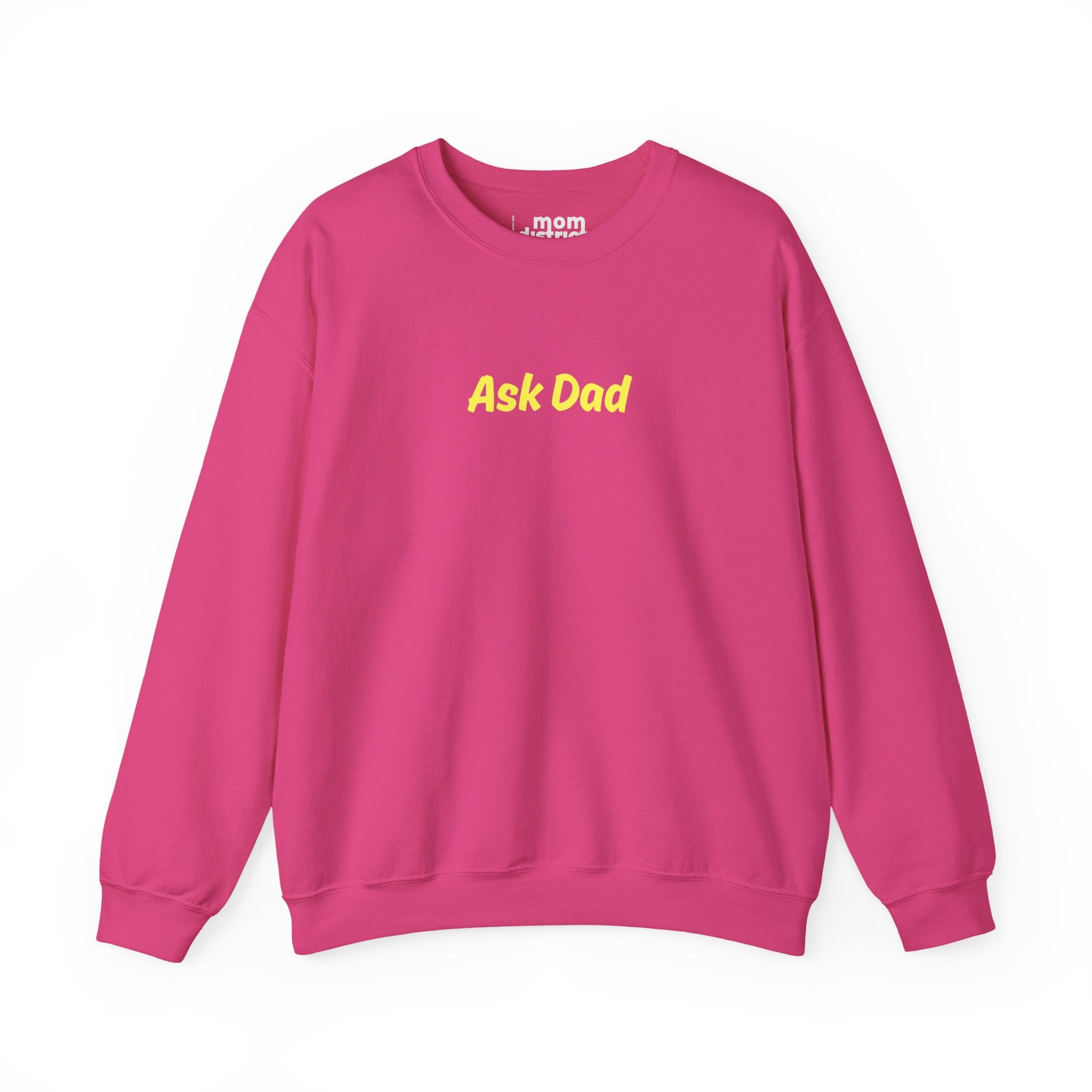 Ask Dad Sweatshirt